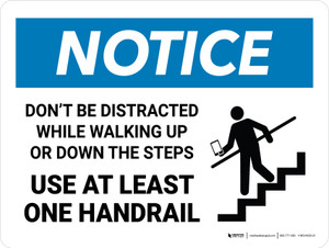 Notice: Don't Be Distracted While Walking Up or Down The Steps Landscape - Wall Sign