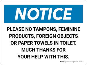 Notice: Please No Feminine Products in Toilet Landscape - Wall Sign Notice: Please No Feminine Products in Toilet Landscape - Wall Sign