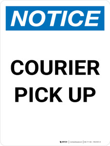 Notice: Courier Pick Up Portrait - Wall Sign
