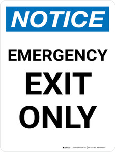 Notice: Emergency Exit Only Portrait - Wall Sign