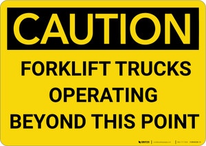 Caution: Forklift Trucks Operating Beyond This Point - Wall Sign
