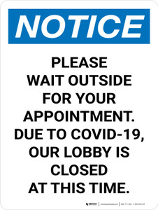 Notice: Please Wait Outside For Your Appointment Due to Covid Portrait - Wall Sign