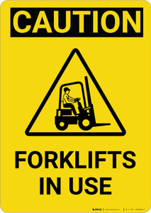 Caution: Forklifts In Use Vertical with Graphic - Wall Sign