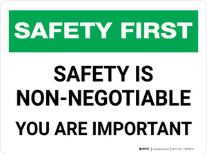 Safety First: Safety is non-negotiable You Are Important Landscape - Wall Sign