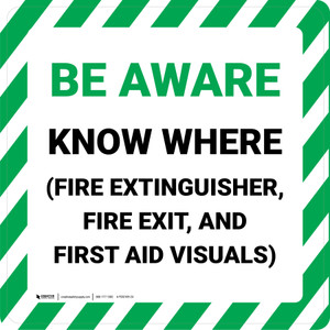 Be Aware Know Where Fire Extinguisher, Exit, First Aid Visuals - Floor Sign