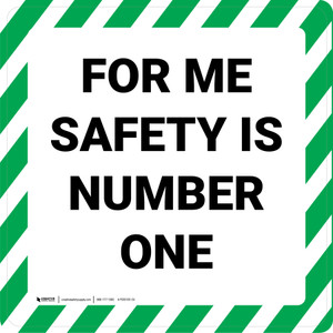 For Me Safety Is Number One - Floor Sign
