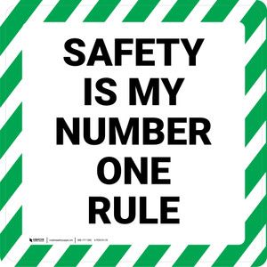 Safety Is My Number One Rule - Floor Sign