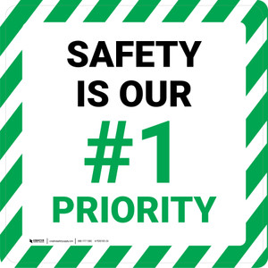 Safety Is Our #1 Priority - Floor Sign