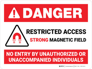 Danger: Restricted Access - Strong Magnetic Field Landscape - Wall Sign