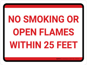 No Smoking Or Open Flames Within 25 Feet Landscape - Wall Sign