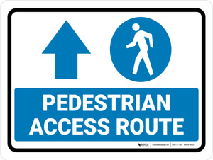 Pedestrian Access Route Up Arrow Landscape - Wall Sign