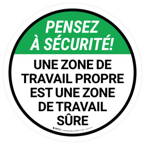 Pensez À La Sécurité- Une Zone De Travail Propre Est Une Zone De Travail Sûre Rond De-Chaussée Signe