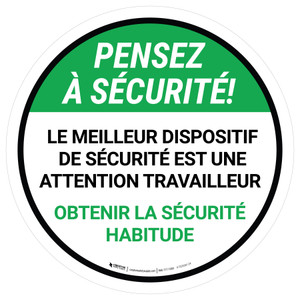 Pensez À Sécurité Le Meilleur Dispositif De Sécurité Est Une Attention Travailleur, Obtenir La Sécurité Habitude Rond De-Chaussée Signe