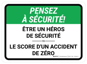 Pensez À Sécurité - Une Sécurité Héros Score D'Un Accident Zéro Rectangle De-Chaussée Signe