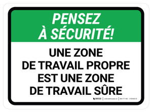 Pensez À Sécurité - Une Zone De Travail Propre Est Une Zone De Travail Sûre De-Chaussée Signe