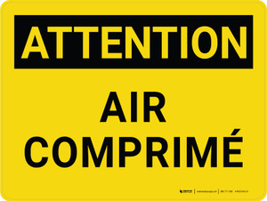 Attention: Air Comprimé (Caution: Compressed Air) French Portrait - Wall Sign