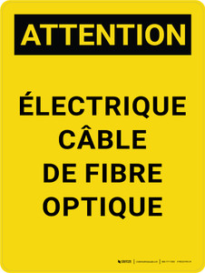Attention: Électrique Câble De Fibre Optique (Caution: Electrical Fiber Optic Cable) French Portrait - Wall Sign