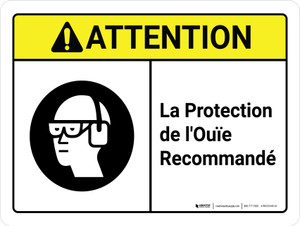 Attention: la Protection de l'Ouïe Recommandé (Caution: Hearing Protection Recommended ANSI) French Landscape - Wall Sign