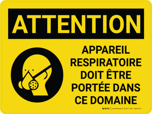 Attention: les appareils respiratoires Doivent être Portés dans Ce Domaine (Caution: Respirators Must be Worn in This Area) French Landscape - Wall Sign