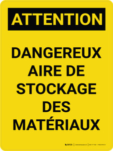 Attention: Matières Dangereuses De La Zone De Stockage (Caution: Hazardous Material Storage Area) French Portrait - Wall Sign