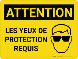 Attention: Les Yeux De Protection Requis (Caution: Eye Protection)French Landscape - Wall Sign