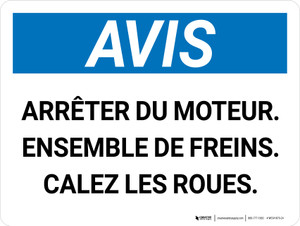 Notice: Arrêter le Moteur Ensemble de Freins Calez les Roues (Notice: Shut off Engine Set Brakes Chock Wheels) French Landscape - Wall Sign