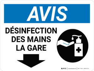 Notice: la Désinfection des Mains de la Station de Flèche vers le Bas (Notice: Hand Sanitizing Station Down Arrow) French Landscape - Wall Sign