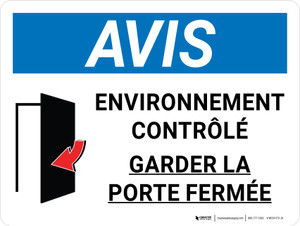 Notice: La Maîtrise De L'Environnement De Garder La Porte Fermée (Notice: Controlled Environment Keep Door Closed with Icon) French Landscape - Wall Sign