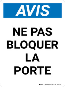 Notice: Ne Pas Bloquer Les Porte (Notice: Do Not Block Door) French Portrait - Wall Sign