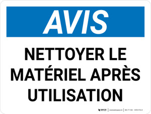 Notice: Nettoyer Le Matériel Après Utilisation (Notice: Clean Equipment After Use) French Landscape - Wall Sign