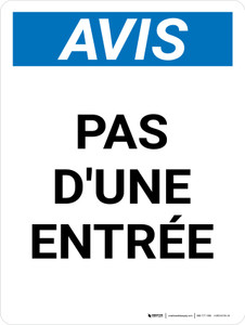 Notice: Pas d'un Mur d'Entrée (Notice Not an Entrance) French Portrait - Wall Sign