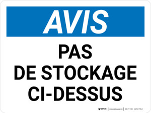 Notice: Pas De Stockage Au Dessus (Notice: No Storage Above) French Landscape - Wall Sign