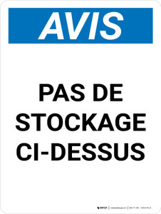 Notice: Pas De Stockage Au Dessus (Notice: No Storage Above) French Portrait - Wall Sign