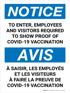 Notice: Pour Entrer les Employés et les Visiteurs à faire la Preuve de Covid-19 Vaccination (Notice: To Enter Show Proof of Covid-19 Vaccination Bilingual) French Portrait - Wall Sign