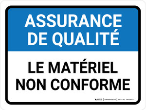 L'Assurance de la qualité- Aucune personne non autorisée au-delà de ce point (Quality Assurance: No unauthorized persons beyond this point) Landscape French - Wall Sign