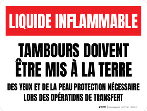 Liquide Inflammable Tambours Doivent Être Mis À La Terre (Flammable Liquid Drums Must Be Grounded) Landscape French - Wall Sign