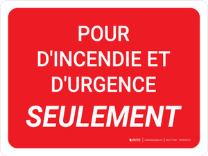 Pour D'Incendie Et D'Urgence Seulement Fond Rouge (For Fire & Emergency Use Only Red) Landscape French - Wall Sign