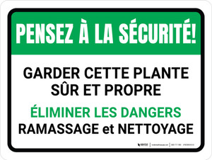 Pensez À La Sécurité - Éliminer Les Dangers Garder Cette Plante Sûr Et Propre (Think Safety: Eliminate Hazard Keep This Plant Safe And Clean) Landscape French - Wall Sign