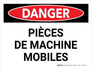 Danger: Le Déplacement Des Pièces De Machine (Danger: Moving Machine Parts) Landscape French - Wall Sign
