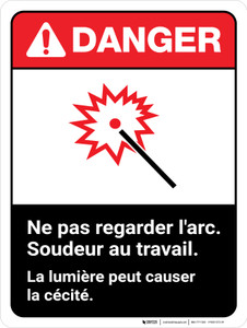 Danger: Ne Pas Regarder le soudage à l'Arc Au Travail, Peut Provoquer la Cécité (Danger: Do Not Watch Arc Welder At Work May Cause Blindness ANSI) Portrait French - Wall Sign