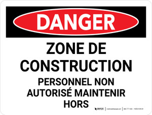 Danger: Zone De Construction Autorisé Personnel (Danger: Construction Zone Authorized Personnel) Landscape French - Wall Sign Danger: Zone De Construction Autorisé Personnel (Danger: Construction Zone Authorized Personnel) Landscape French - Wall Sign