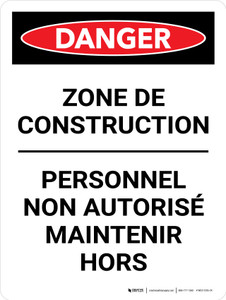 Danger: Zone De Construction Autorisé Personnel (Danger: Construction Zone Authorized Personnel) Portrait French - Wall Sign Danger: Zone De Construction Autorisé Personnel (Danger: Construction Zone Authorized Personnel) Portrait French - Wall Sign