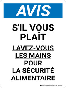 Avis: Veuillez Vous Laver Les Mains Pour La Sécurité Des Aliments (Notice: Please Wash Your Hands For Food Safety) Portrait French - Wall Sign