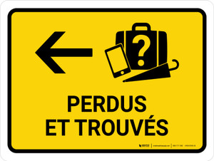 Perdus Et Trouvés À Gauche De La Flèche Jaune (Lost And Found With Left Arrow Yellow Bilingual) Landscape French - Wall Sign