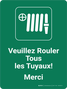 Veuillez Rouler Tous les Tuyaux (Please Roll Up All Hoses) Portrait French - Wall Sign