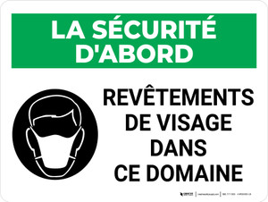 La sécurité d'Abord - les Revêtements de Visage Dans Ce Domaine (Safety First: Face Coverings Required In This Area) Landscape French - Wall Sign