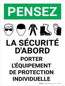 Pensez - la Sécurité d'Abord - le port EPI (Think: Safety First - Wear PPE) Portrait French - Wall Sign