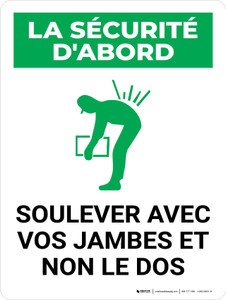 La Sécurité D'Abord - Soulevez Avec Les Jambes Pas Votre (Safety First: Lift With Legs Not Your Back) Portrait French - Wall Sign