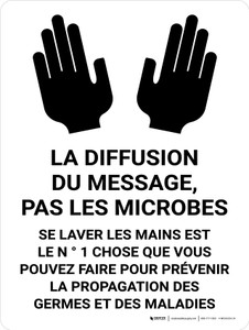 La diffusion du Message Pas les Microbes - Lavez-vous les Mains (Spread the Message, Not the Germs - Wash Your Hands)Portrait French - Wall Sign