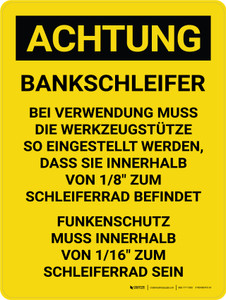 Achtung - Bankschleifer (Caution - Bench Grinder) Portrait German - Wall Sign